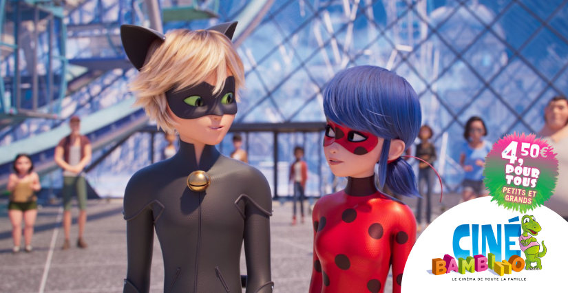 Ciné-Bambino "Miraculous" au Cinéville de la Roche-sur-Yon