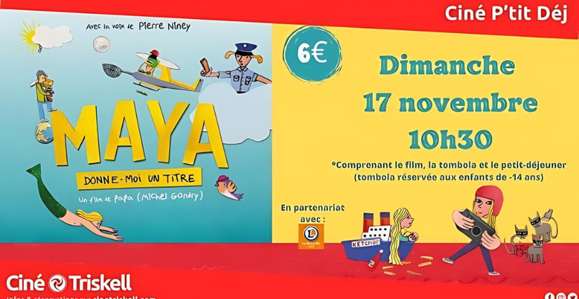 "Maya, donne un titre", Ciné P'tit Déj au Ciné Triskell à Luçon
