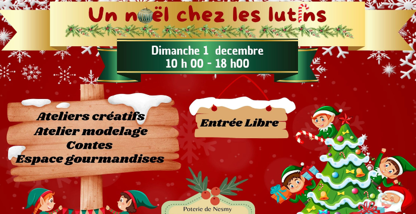 Un Noël chez les lutins à la Poterie de Nesmy