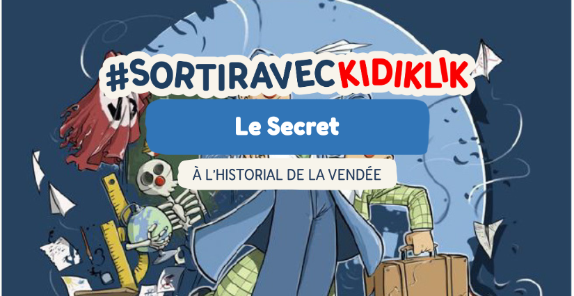 Les animations à l’Historial de la Vendée sur la thématique du secret 