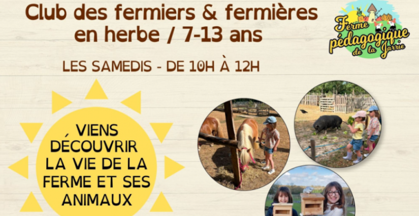 Le Club des fermiers et fermières en herbe de la Ferme pédagogique de la Jarrie